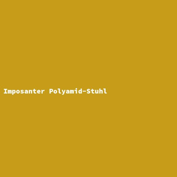 Imposanter Polyamid-Stuhl