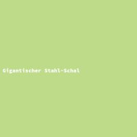 Gigantischer Stahl-Schal
