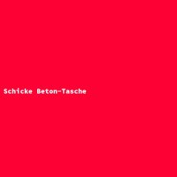 Schicke Beton-Tasche